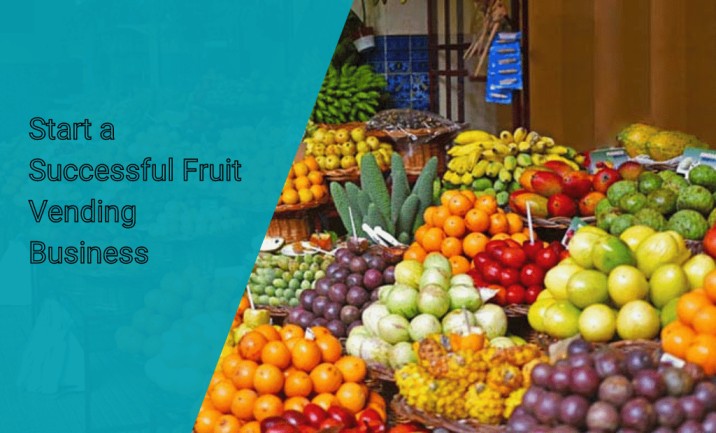 How to Start a Fruit Vending Business in Kenya